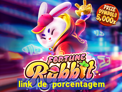 link de porcentagem dos jogos slots